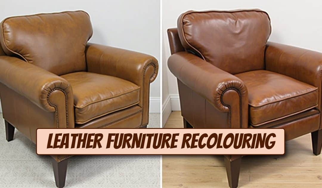 Leather Furniture Recolouring: How The Leather Expert Can Modernise Your Home or Business